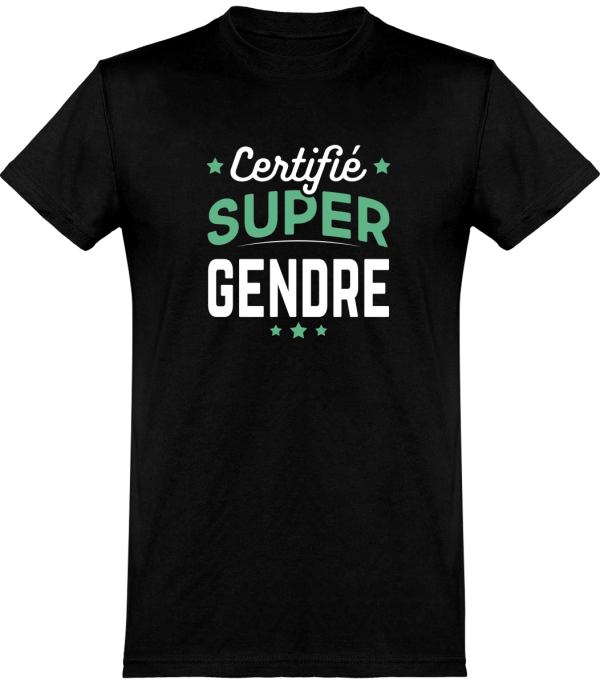 T shirt homme�certifie super gendre