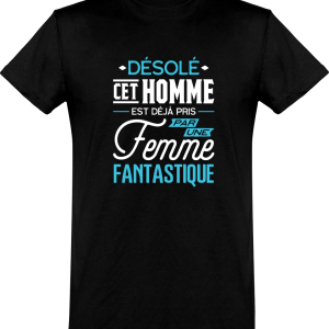 T shirt homme�deja pris par une femme fantastique T shirt homme�deja pris par une femme fantastique