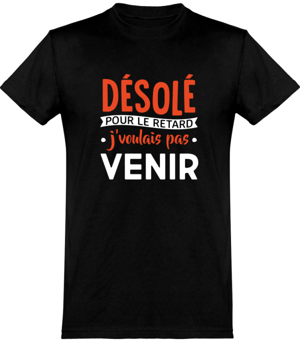 T shirt homme�desole pour le retard