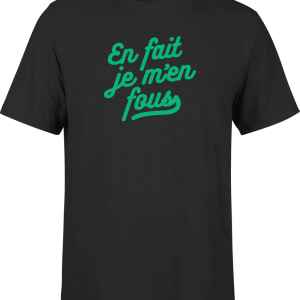 T shirt homme�en fait je m’en fous