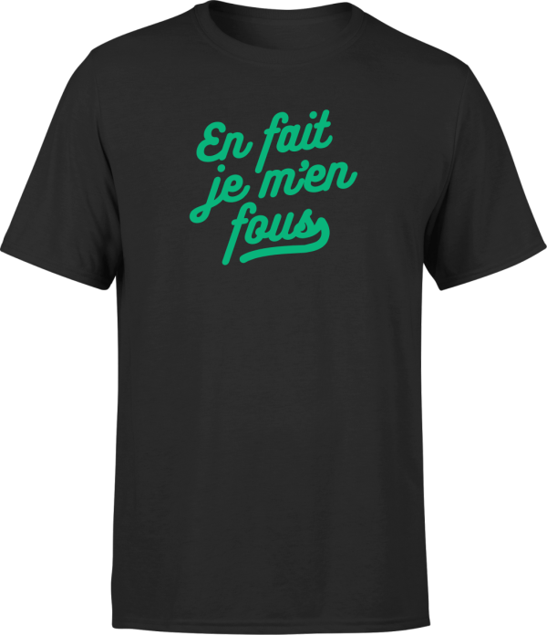 T shirt homme�en fait je m’en fous