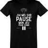 T shirt homme�j’ai mis mon jeu sur pause