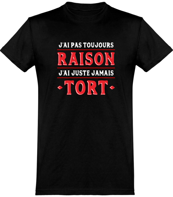 T shirt homme�j’ai pas toujours raison