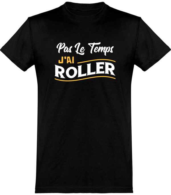 T shirt homme�j’ai roller