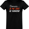 T shirt homme�je me leve de bonheur
