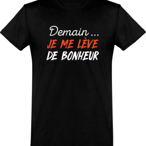 T shirt homme�je me leve de bonheur T shirt homme�je me leve de bonheur