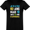 T shirt homme�je n’ai pas 60 ans