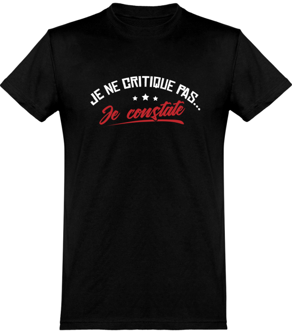 T shirt homme�je ne critique pas