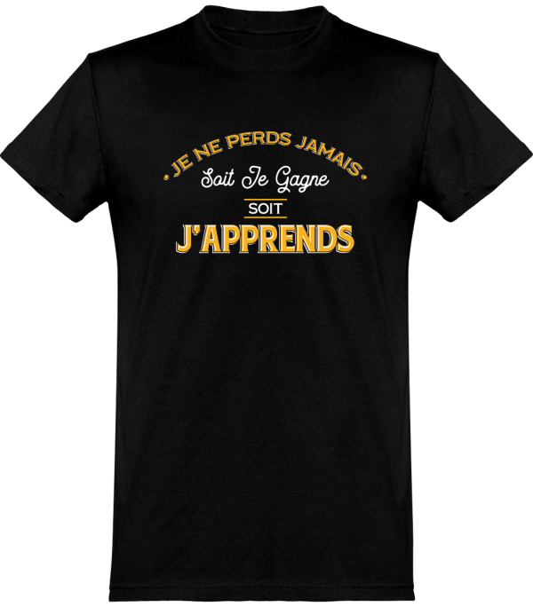 T shirt homme�je ne perds jamais