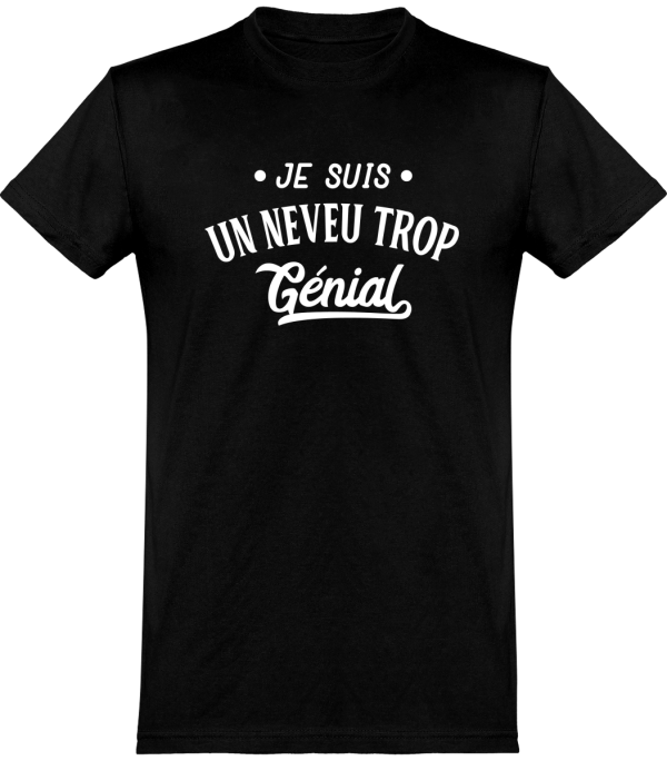 T shirt homme�je suis un neveu trop genial