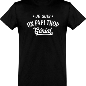 T shirt homme�je suis un papi trop genial T shirt homme�je suis un papi trop genial