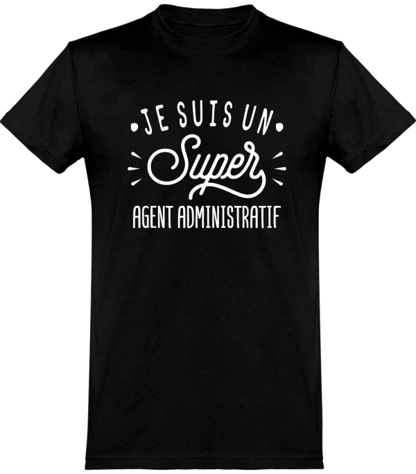 T shirt homme�je suis un super agent administratif