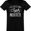 T shirt homme�je suis un super architecte