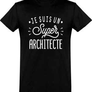 T shirt homme�je suis un super architecte T shirt homme�je suis un super architecte