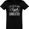 T shirt homme�je suis un super charcutier