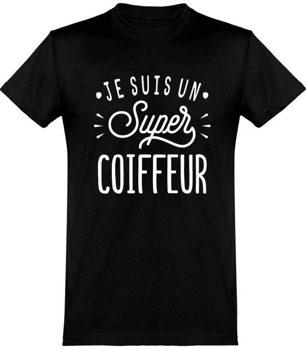 T shirt homme�je suis un super coiffeur