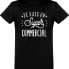 T shirt homme�je suis un super commercial