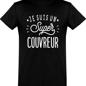 T shirt homme�je suis un super couvreur T shirt homme�je suis un super couvreur