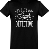 T shirt homme�je suis un super detective