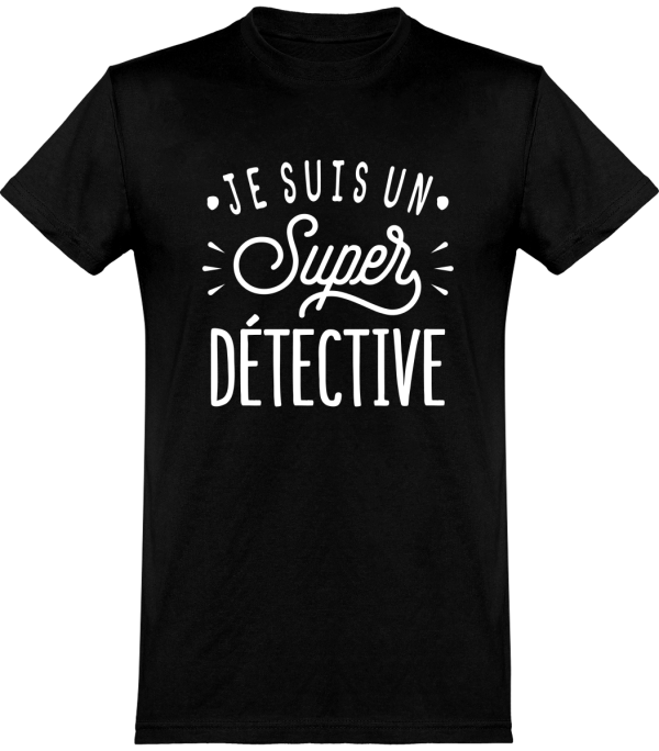 T shirt homme�je suis un super detective