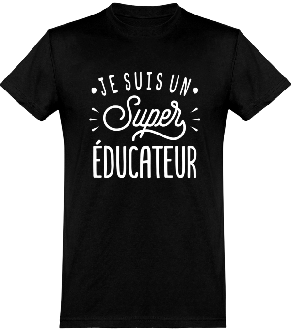 T shirt homme�je suis un super educateur