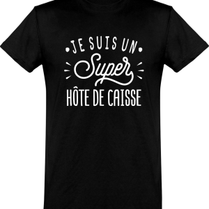 T shirt homme�je suis un super hote de caisse T shirt homme�je suis un super hote de caisse