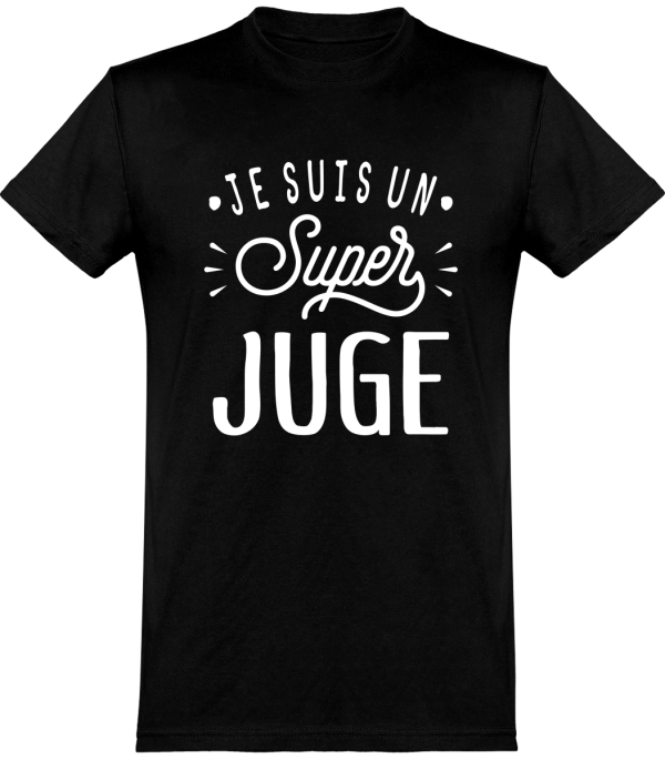 T shirt homme�je suis un super juge