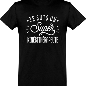 T shirt homme�je suis un super kinesitherapeute T shirt homme�je suis un super kinesitherapeute