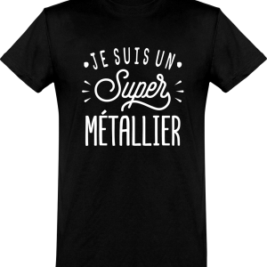 T shirt homme�je suis un super metallier T shirt homme�je suis un super metallier