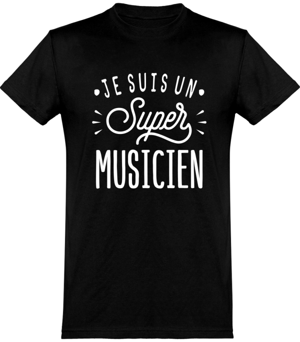 T shirt homme�je suis un super musicien