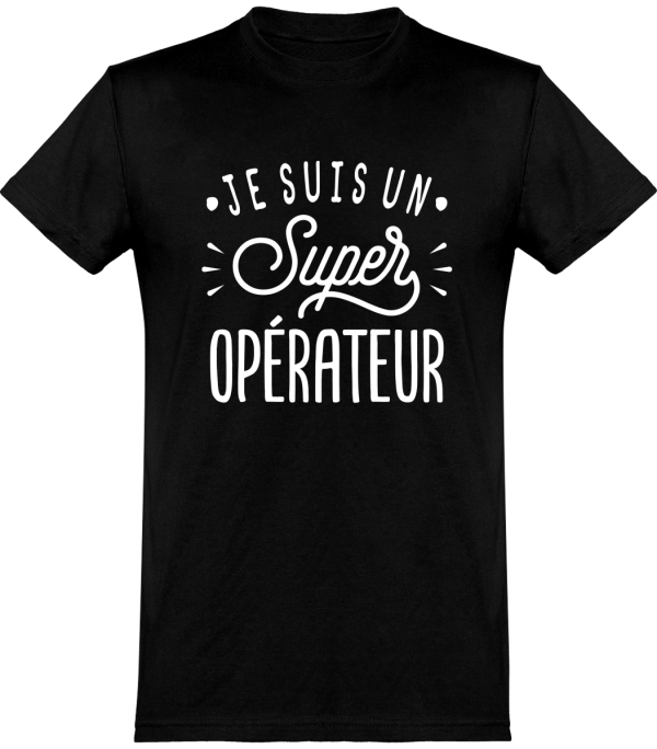 T shirt homme�je suis un super operateur