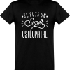 T shirt homme�je suis un super osteopathe