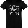 T shirt homme�je suis un super physicien