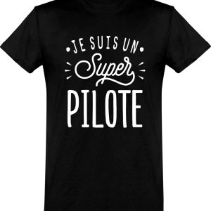 T shirt homme�je suis un super pilote T shirt homme�je suis un super pilote