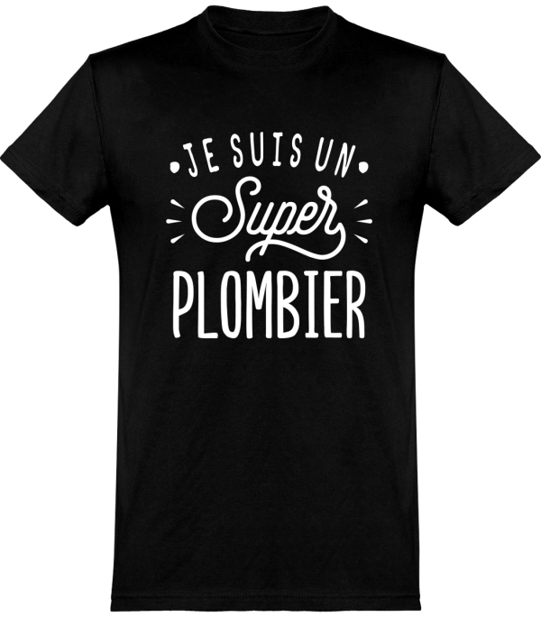 T shirt homme�je suis un super plombier