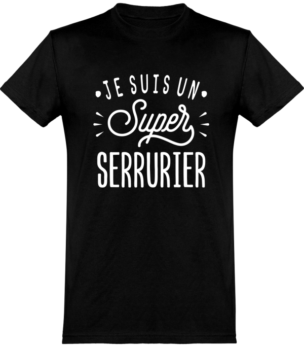 T shirt homme�je suis un super serrurier