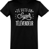 T shirt homme�je suis un super televendeur