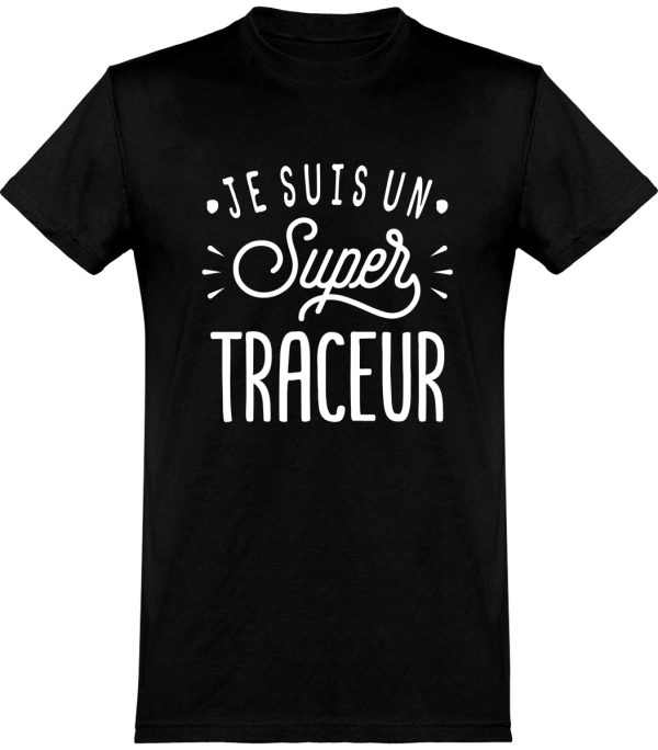 T shirt homme�je suis un super traceur