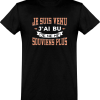 T shirt homme�je suis venu j’ai bu