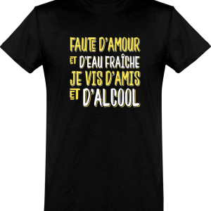 T shirt homme�je vis d’amis et d’alcool T shirt homme�je vis d’amis et d’alcool
