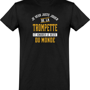 T shirt homme�jouer de la trompette et ignorer le monde T shirt homme�jouer de la trompette et ignorer le monde