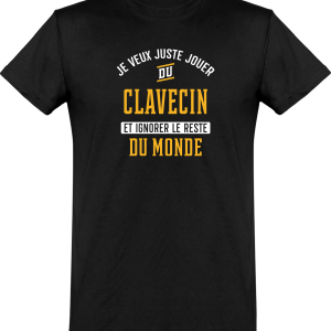 T shirt homme�jouer du clavecin et ignorer le monde T shirt homme�jouer du clavecin et ignorer le monde