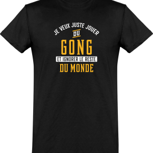 T shirt homme�jouer du gong et ignorer le monde T shirt homme�jouer du gong et ignorer le monde