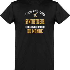 T shirt homme�jouer du synthetiseur et ignorer le monde