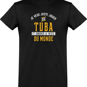T shirt homme�jouer du tuba et ignorer le monde