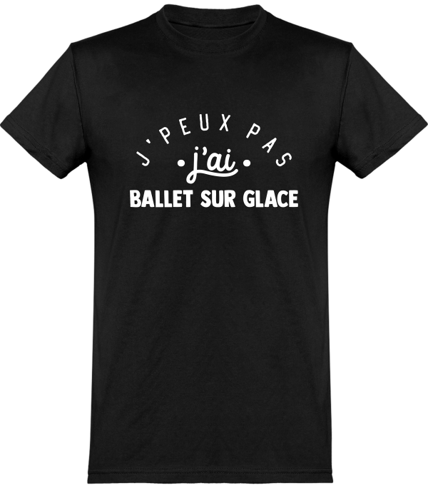 T shirt homme�j’peux pas j’ai ballet sur glace