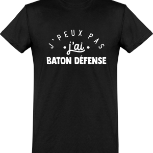 T shirt homme�j’peux pas j’ai baton defense T shirt homme�j’peux pas j’ai baton defense