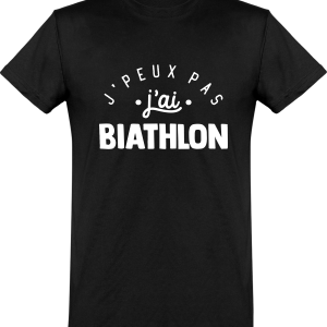 T shirt homme�j’peux pas j’ai biathlon T shirt homme�j’peux pas j’ai biathlon