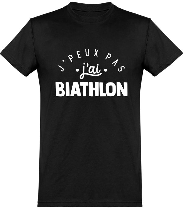 T shirt homme�j’peux pas j’ai biathlon