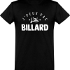 T shirt homme�j’peux pas j’ai billard